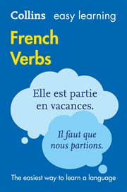 Easy Learning French Verbs : Trusted support for learning. Collins Easy Learning cover image