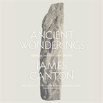 Ancient wonderings : journeys into prehistoric Britain cover image