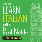 Learn italian with Paul Noble: Part 1
