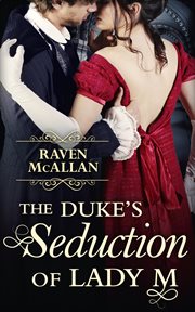 The Duke's seduction of Lady M cover image