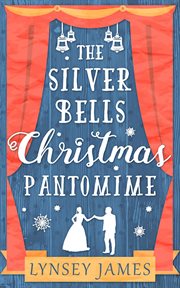 The silver bells Christmas pantomime cover image