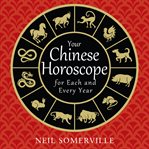 Your Chinese horoscope for each and every year cover image