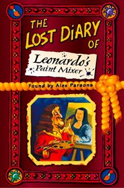 The lost diary of Leonardo's paint mixer cover image