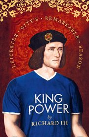 King power : Leicester City's remarkable season cover image
