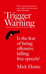 Trigger Warning : Is the Fear of Being Offensive Killing Free Speech? cover image