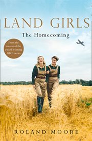 Land girls : the homecoming cover image