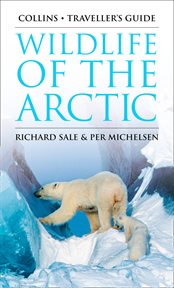 Wildlife of the Arctic : Traveller's Guide cover image