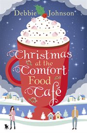 Christmas at the Comfort Food Cafe cover image