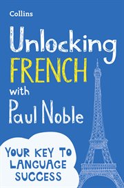 Unlocking French with Paul Noble cover image