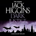 Dark justice : a Sean Dillon thriller cover image