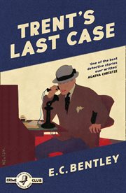 Trent's last case (The woman in black) : a story of crime cover image