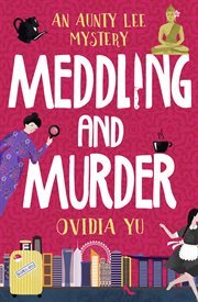 Meddling and murder: an aunty lee mystery cover image