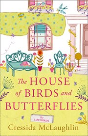 The Lovebirds : House of Birds and Butterflies cover image