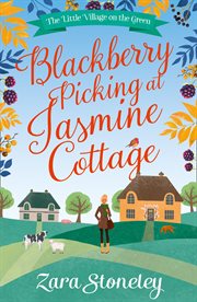 Blackberry picking at Jasmine Cottage cover image