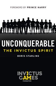Unconquerable : the Invictus spirit cover image