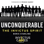 Unconquerable : the invictus spirit cover image