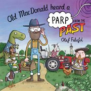 Old MacDonald Heard a Parp from the Past : Heard a Parp cover image