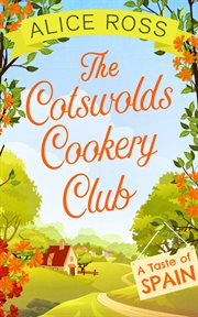The Cotswolds Cookery Club. A Taste of Spain cover image