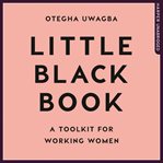 Little black book : a toolkit for working women cover image