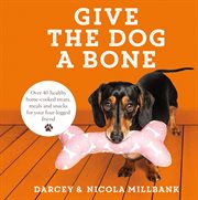 Give the dog a bone cover image