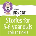 Stories for 5-6 year olds. Collection 3 cover image