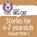 Stories for 6-7 year olds. Collection 1 cover image