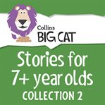 Stories for 7+ year olds. Collection 2 cover image