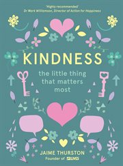 Kindness : the little thing that matters most cover image