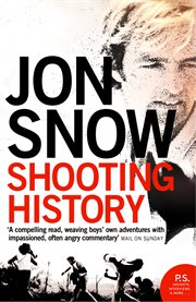 Shooting History: A Personal Journey : A Personal Journey cover image