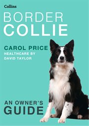 Border collie : an owner's guide cover image
