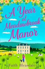 A year at Meadowbrook Manor cover image