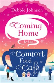 Coming home to the Comfort Food Cafe cover image