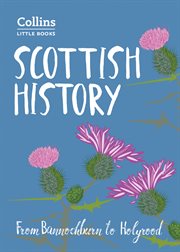 Scottish history : from Bannockburn to Holyrood cover image