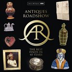 Antiques roadshow : the best finds in 40 years cover image