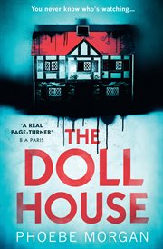The Doll House : a gripping debut psychological thriller with a killer twist! cover image
