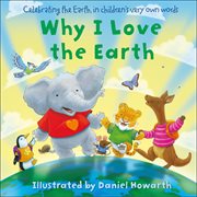 Why I Love The Earth cover image