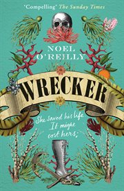 Wrecker : a gripping debut for fans of Poldark and the Essex Serpent cover image