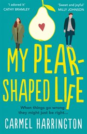 My pear-shaped life cover image