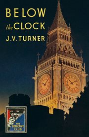 Below the clock : a story of crime cover image