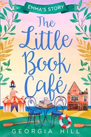 Emma's Story : Little Book Cafe cover image