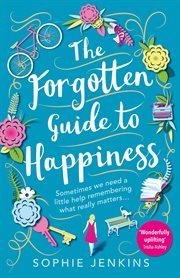 The forgotten guide to happiness cover image