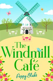 The windmill café. Books #1-3 cover image