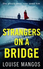 Strangers on a bridge cover image