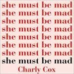She must be mad cover image