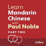 Learn Mandarin Chinese with Paul Noble. Part two cover image