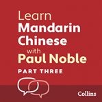 Learn Mandarin Chinese with Paul Noble. Part three cover image