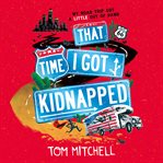 That Time I Got Kidnapped cover image
