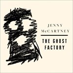 The Ghost Factory cover image