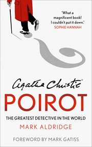 Agatha Christie's Poirot : the greatest detective in the world cover image