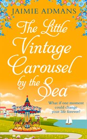 The little vintage carousel by the sea cover image